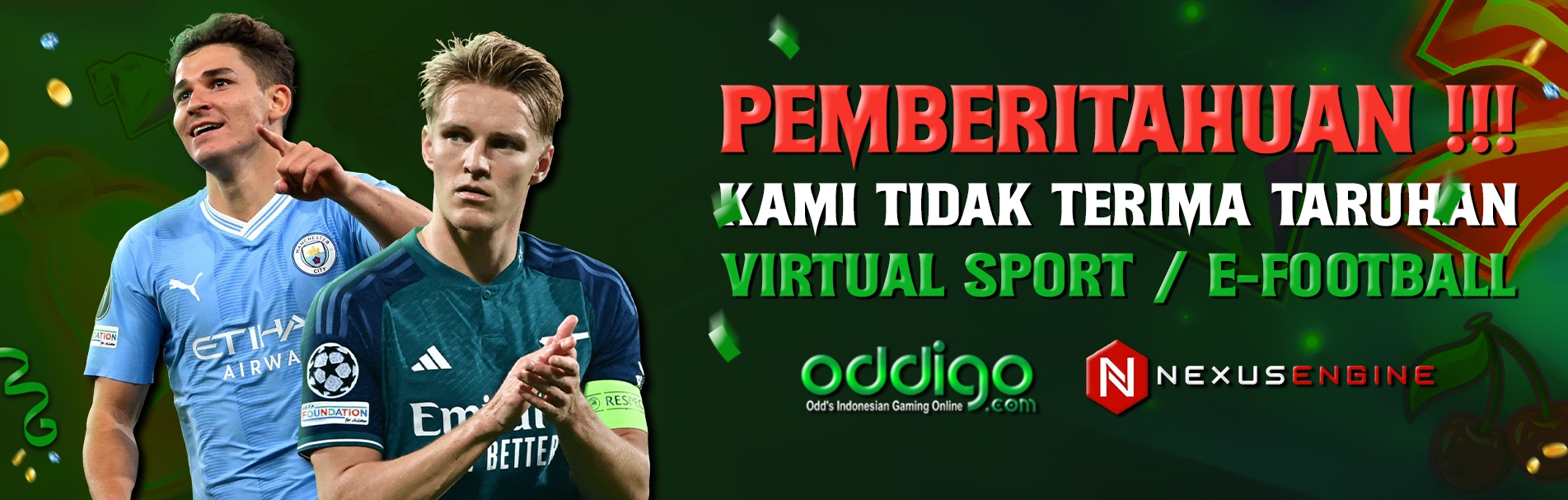 TIDAK TERIMA VIRTUAL SPORT ODDIGO