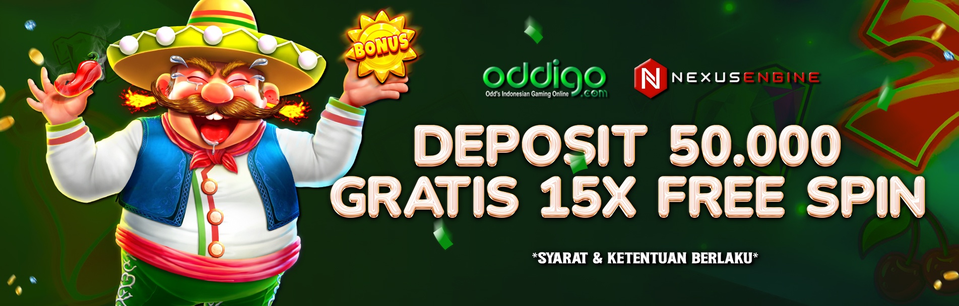 DEPOSIT 50K DAPAT BONUS 15 FREESPIN ODDIGO