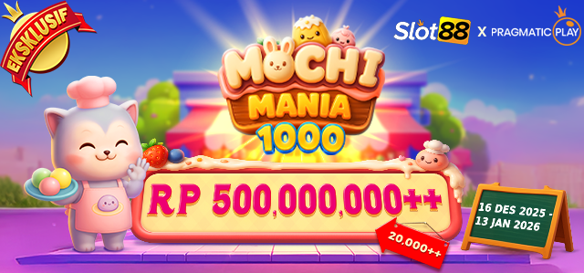 SLOT88 X PP – SLOT88 : MOCHI MANIA 1000 BAGI KADO!